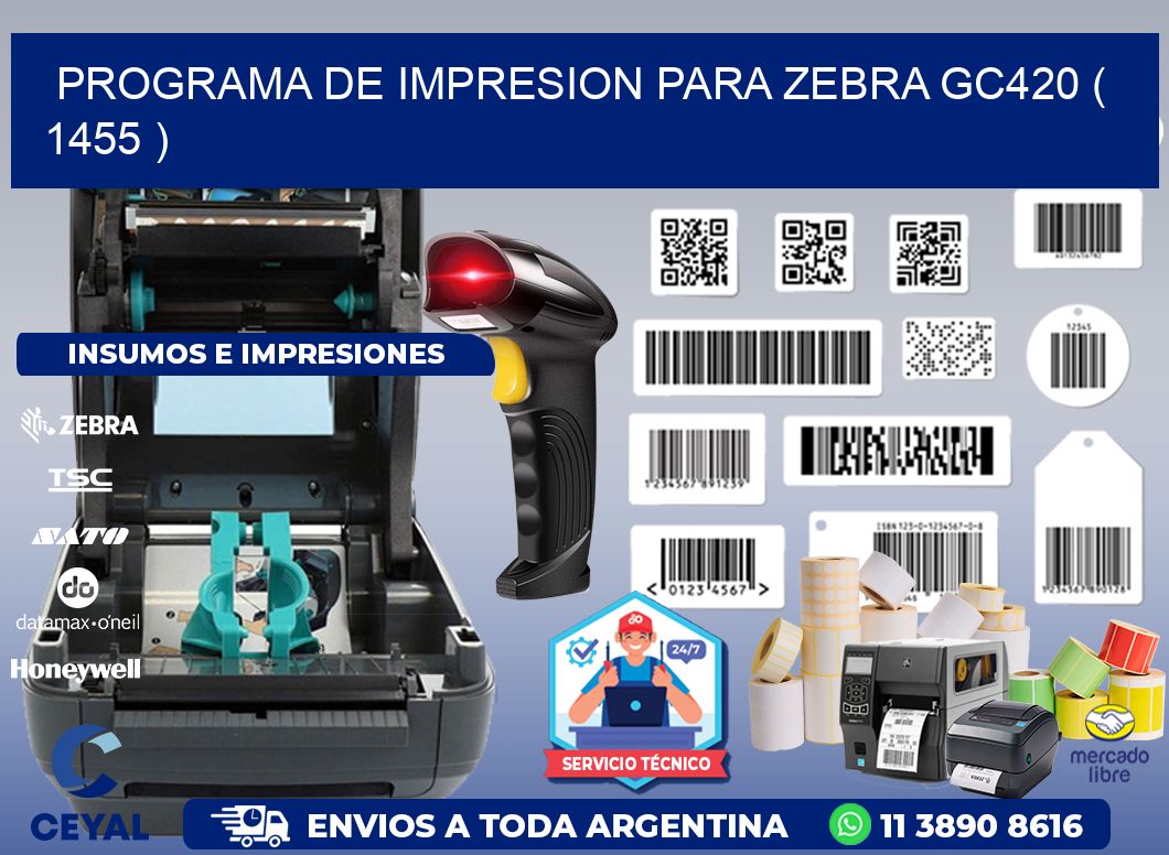 PROGRAMA DE IMPRESION PARA ZEBRA GC420 ( 1455 )