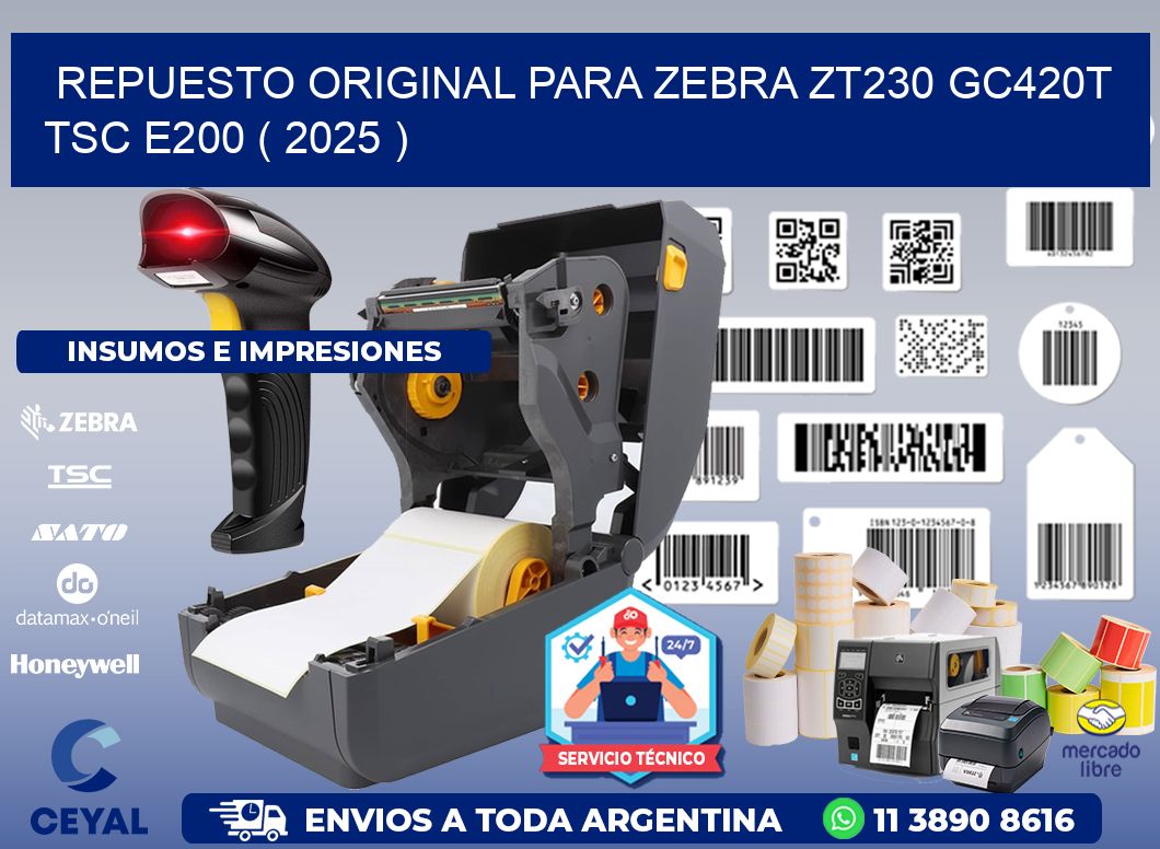 REPUESTO ORIGINAL PARA ZEBRA ZT230 GC420T TSC E200 ( 2025 )