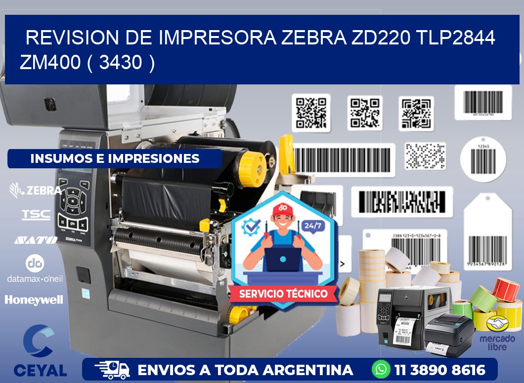 REVISION DE IMPRESORA ZEBRA ZD220 TLP2844 ZM400 ( 3430 )