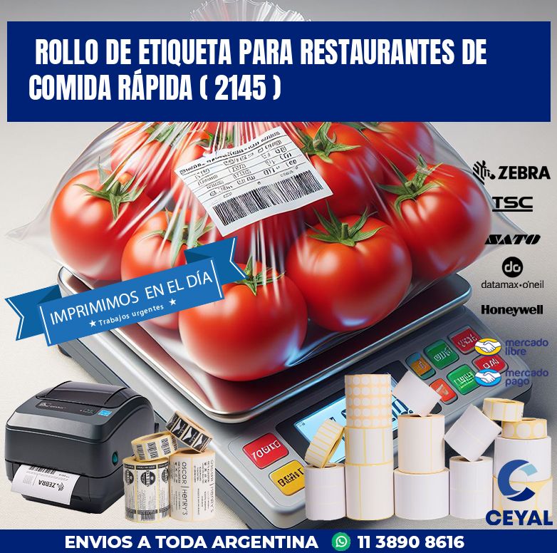 ROLLO DE ETIQUETA PARA RESTAURANTES DE COMIDA RÁPIDA ( 2145 )