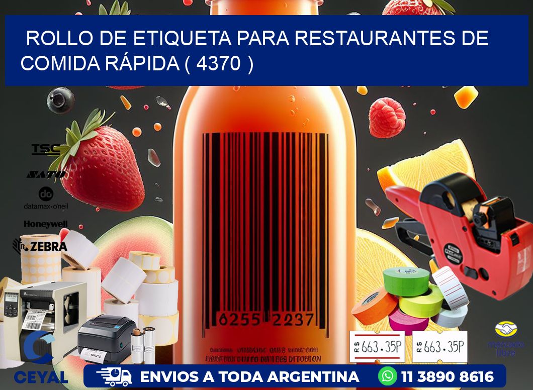 ROLLO DE ETIQUETA PARA RESTAURANTES DE COMIDA RÁPIDA ( 4370 )