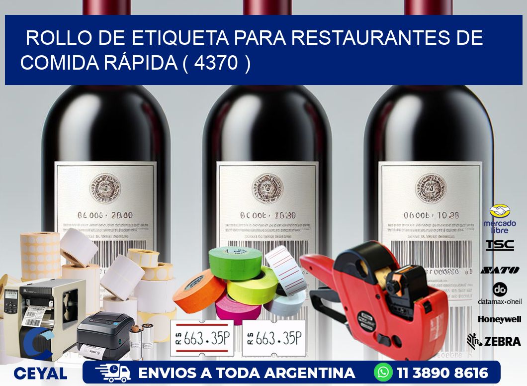 ROLLO DE ETIQUETA PARA RESTAURANTES DE COMIDA RÁPIDA ( 4370 )