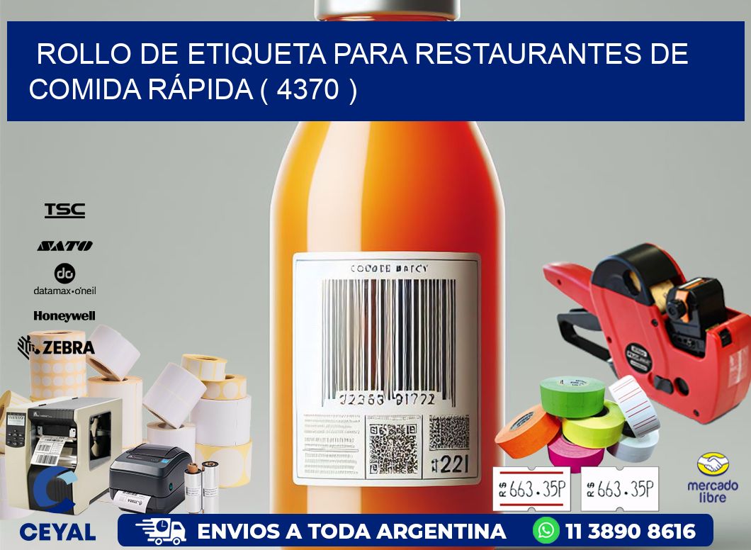 ROLLO DE ETIQUETA PARA RESTAURANTES DE COMIDA RÁPIDA ( 4370 )