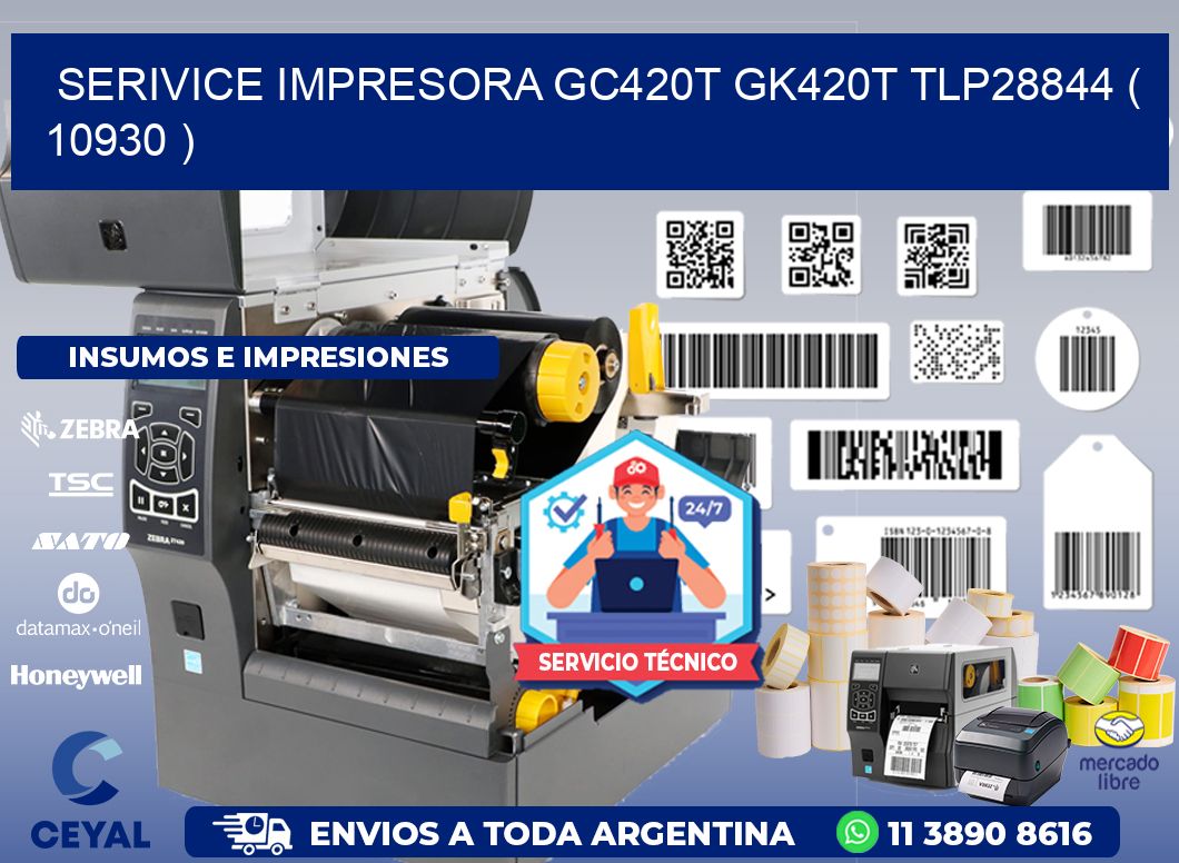 SERIVICE IMPRESORA GC420T GK420T TLP28844 ( 10930 )