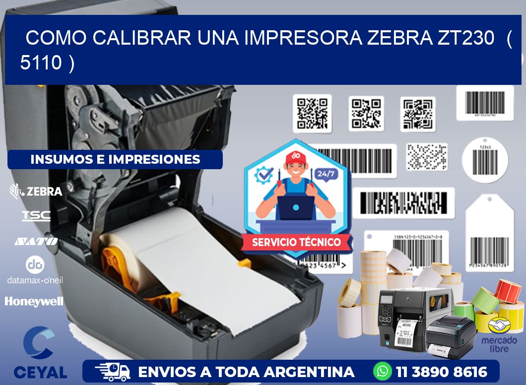 como calibrar una impresora zebra zt230  ( 5110 )
