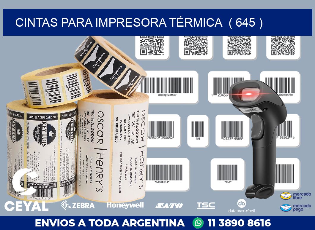CINTAS PARA IMPRESORA TÉRMICA  ( 645 )