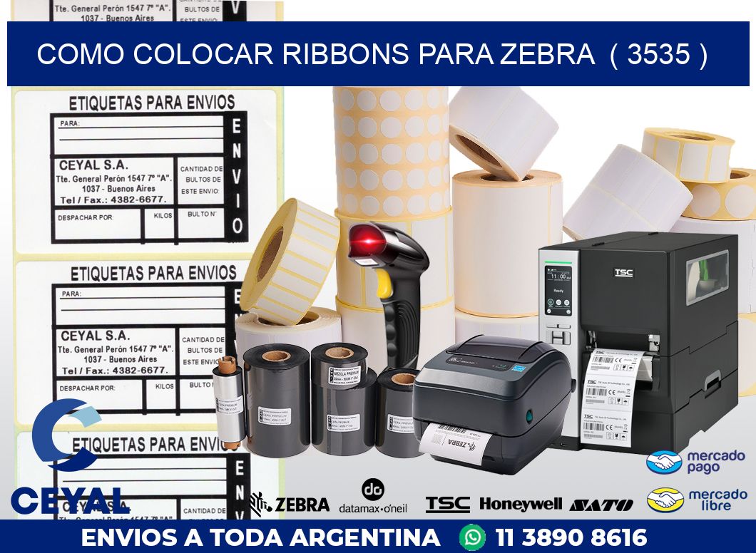 COMO COLOCAR RIBBONS PARA ZEBRA  ( 3535 )