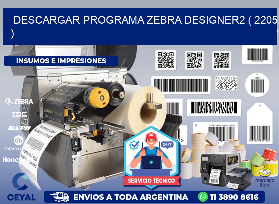 DESCARGAR PROGRAMA ZEBRA DESIGNER2 ( 2205 )