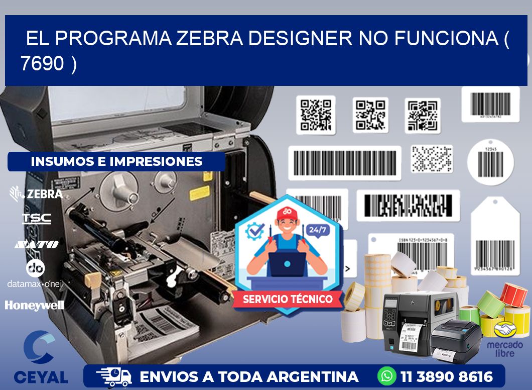 EL PROGRAMA ZEBRA DESIGNER NO FUNCIONA ( 7690 )