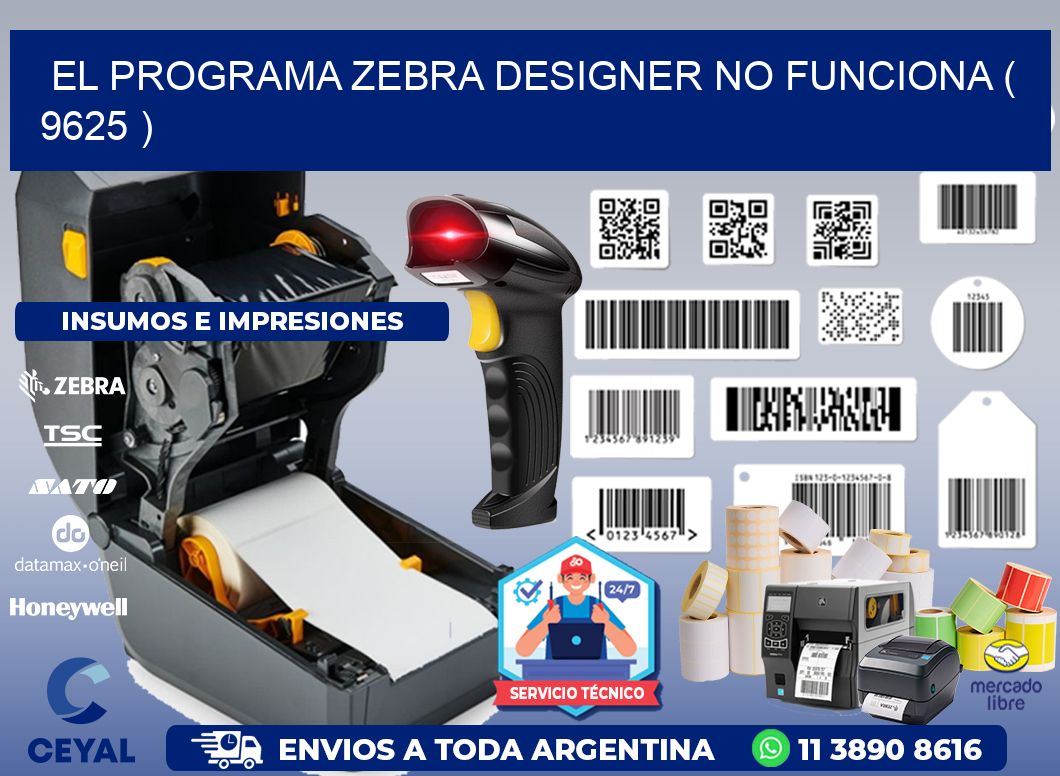 EL PROGRAMA ZEBRA DESIGNER NO FUNCIONA ( 9625 )