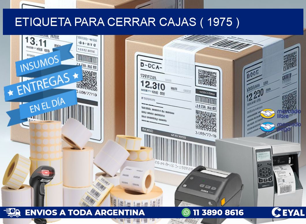 ETIQUETA PARA CERRAR CAJAS ( 1975 )