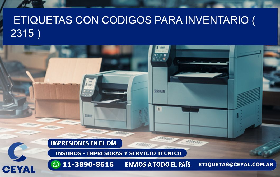 ETIQUETAS CON CODIGOS PARA INVENTARIO ( 2315 )