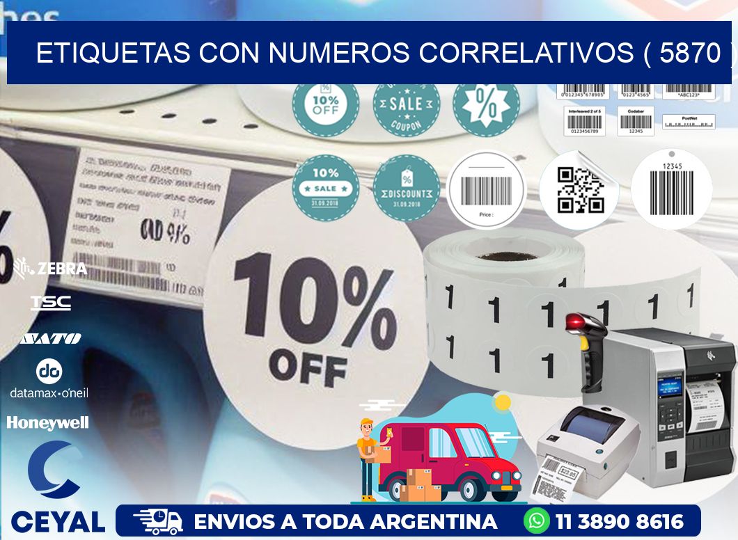 ETIQUETAS CON NUMEROS CORRELATIVOS ( 5870 )