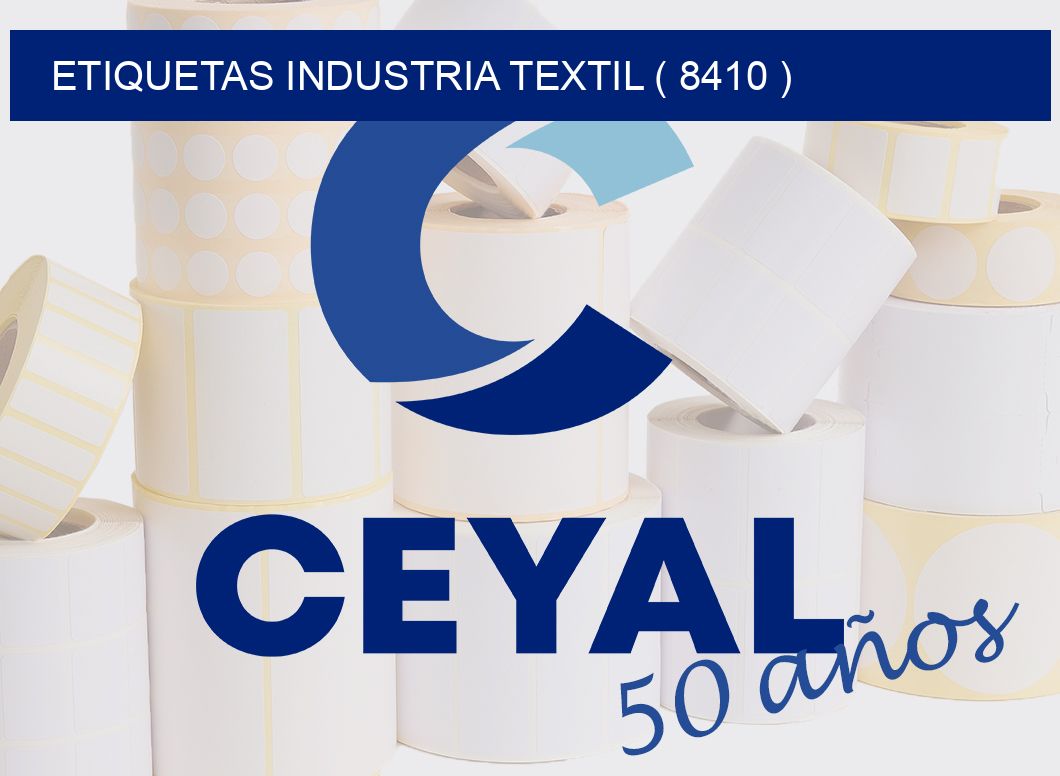 ETIQUETAS INDUSTRIA TEXTIL ( 8410 )
