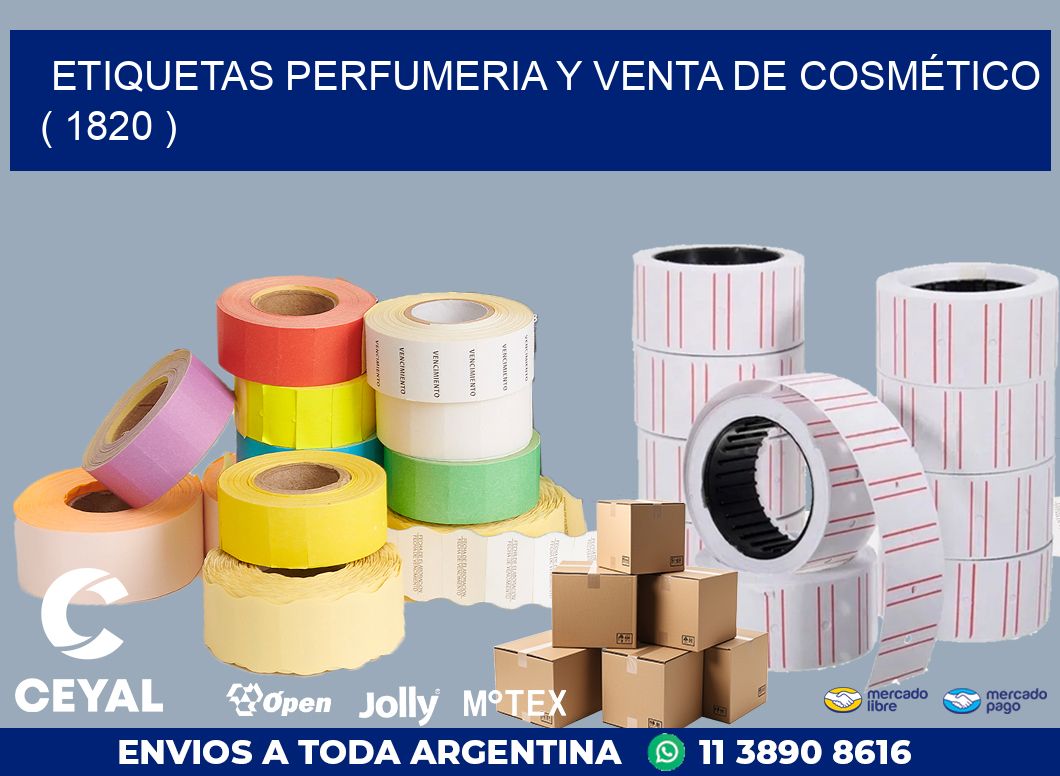 ETIQUETAS PERFUMERIA Y VENTA DE COSMÉTICO ( 1820 )