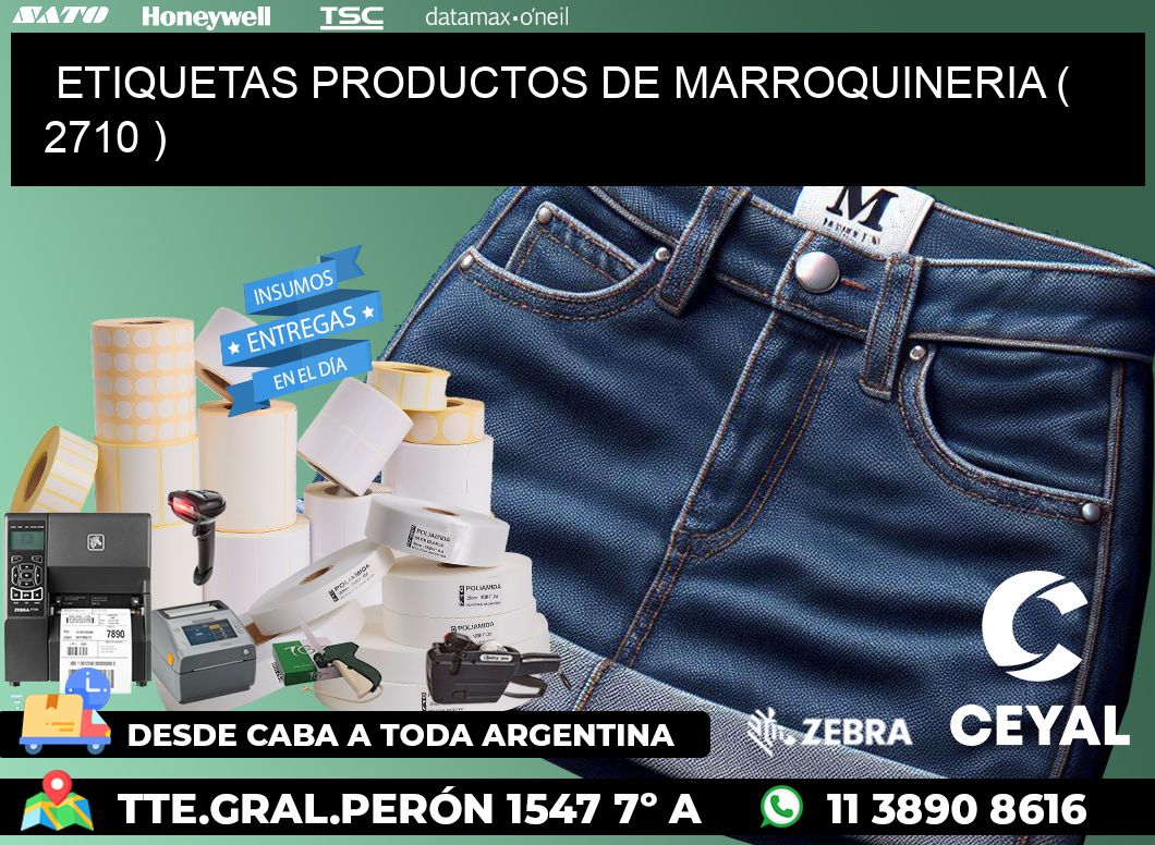 ETIQUETAS PRODUCTOS DE MARROQUINERIA ( 2710 )