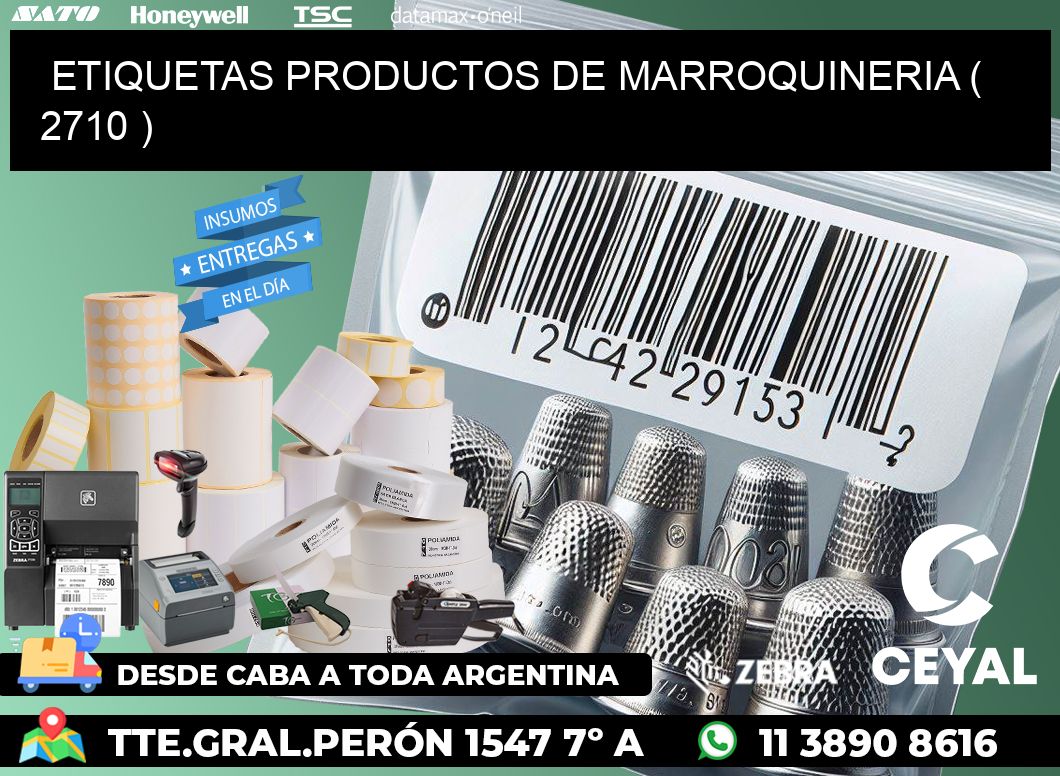 ETIQUETAS PRODUCTOS DE MARROQUINERIA ( 2710 )