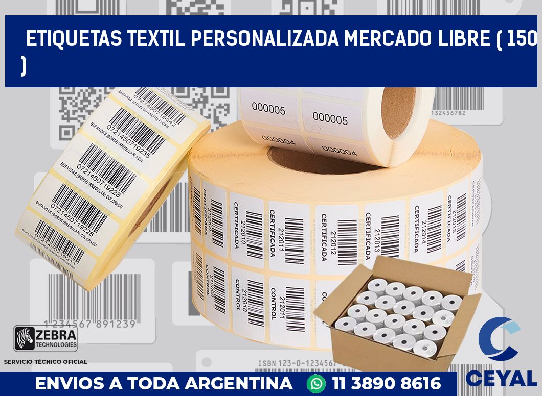 ETIQUETAS TEXTIL PERSONALIZADA MERCADO LIBRE ( 150 )