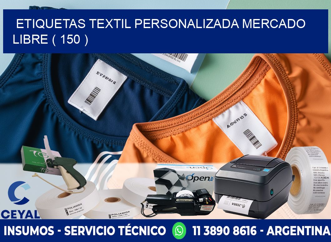 ETIQUETAS TEXTIL PERSONALIZADA MERCADO LIBRE ( 150 )