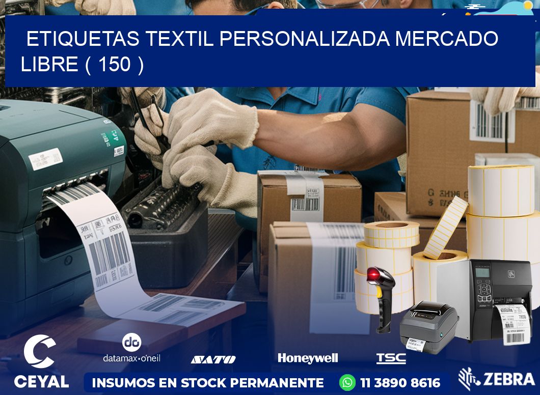 ETIQUETAS TEXTIL PERSONALIZADA MERCADO LIBRE ( 150 )
