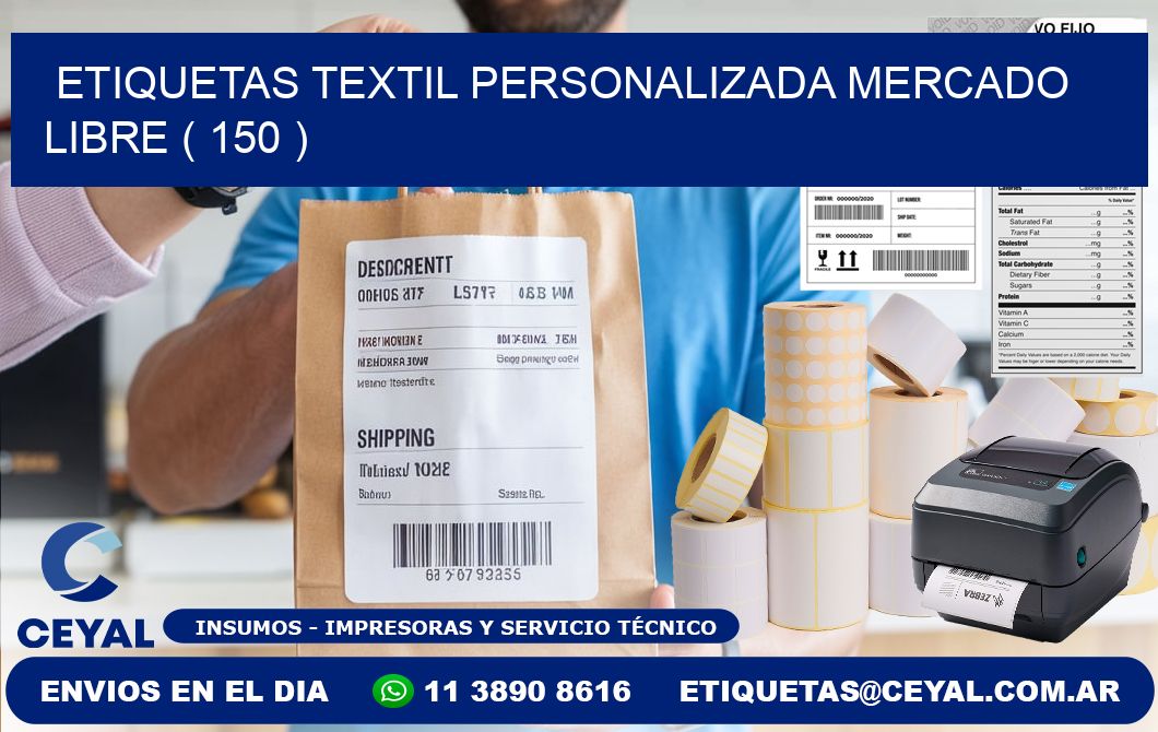 ETIQUETAS TEXTIL PERSONALIZADA MERCADO LIBRE ( 150 )
