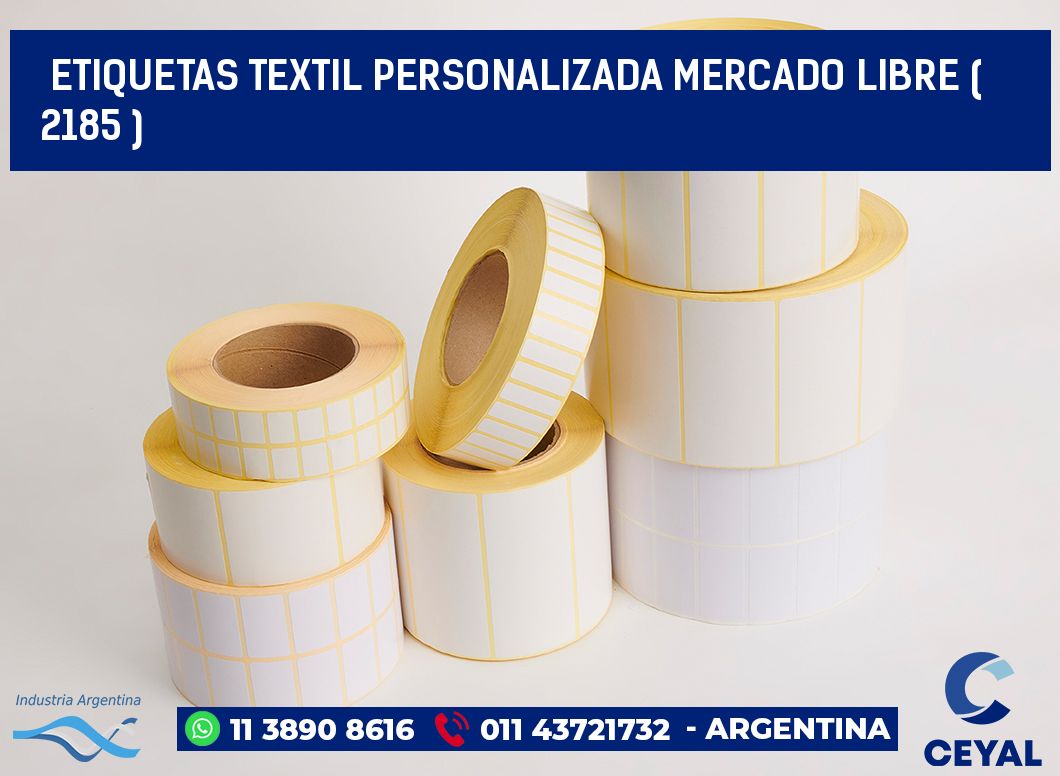 ETIQUETAS TEXTIL PERSONALIZADA MERCADO LIBRE ( 2185 )