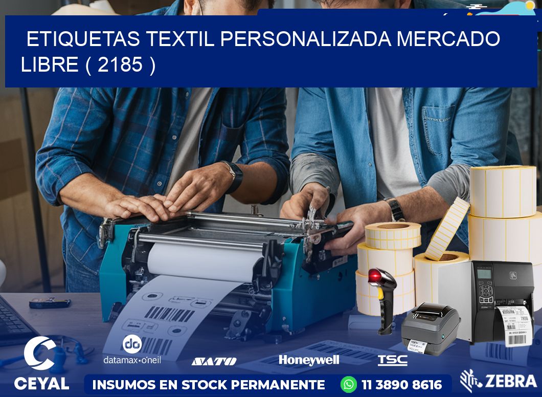 ETIQUETAS TEXTIL PERSONALIZADA MERCADO LIBRE ( 2185 )
