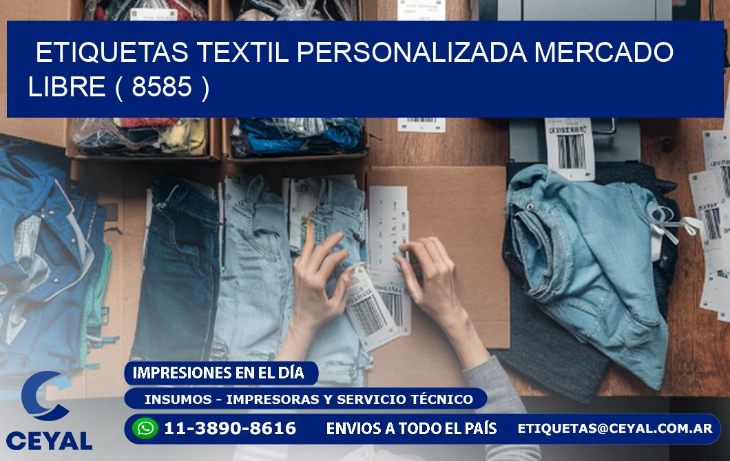 ETIQUETAS TEXTIL PERSONALIZADA MERCADO LIBRE ( 8585 )