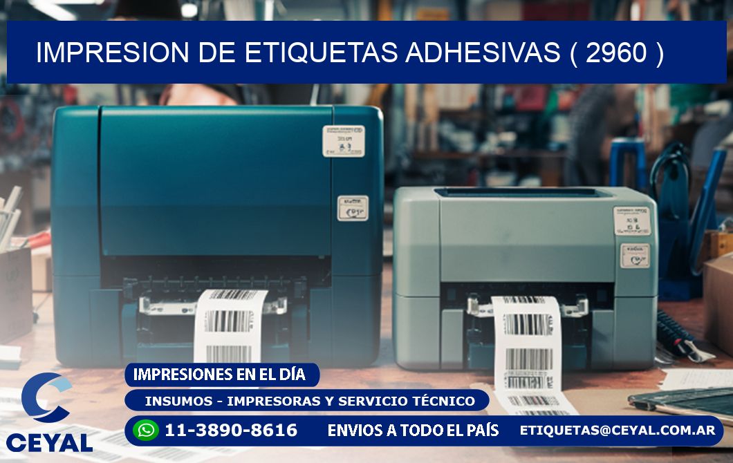 IMPRESION DE ETIQUETAS ADHESIVAS ( 2960 )