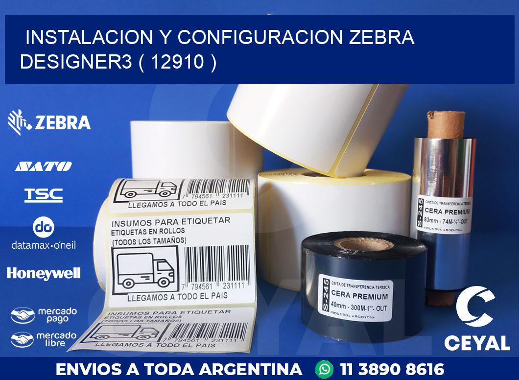 INSTALACION Y CONFIGURACION ZEBRA DESIGNER3 ( 12910 )