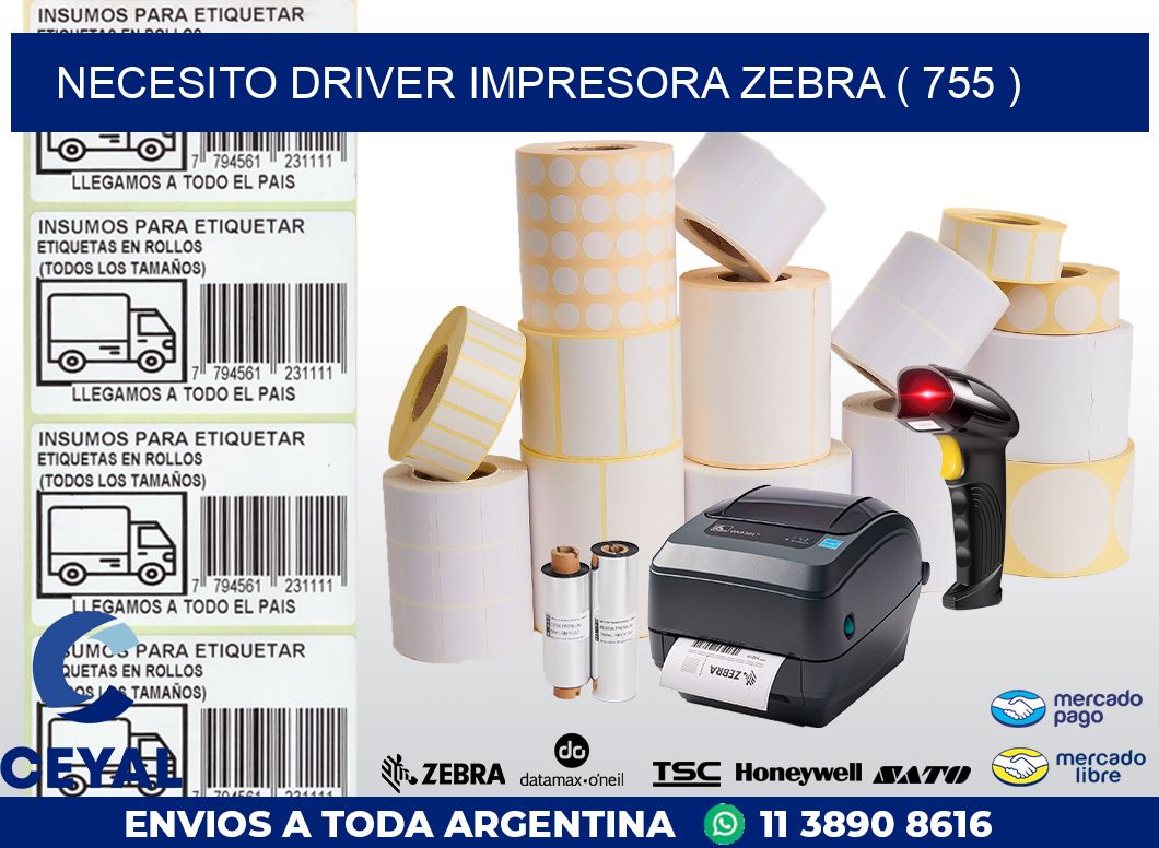 NECESITO DRIVER IMPRESORA ZEBRA ( 755 )