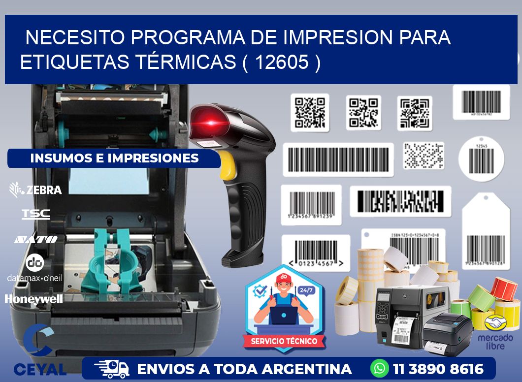 NECESITO PROGRAMA DE IMPRESION PARA ETIQUETAS TÉRMICAS ( 12605 )