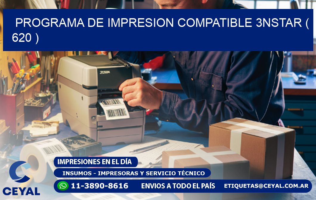 PROGRAMA DE IMPRESION COMPATIBLE 3NSTAR ( 620 )