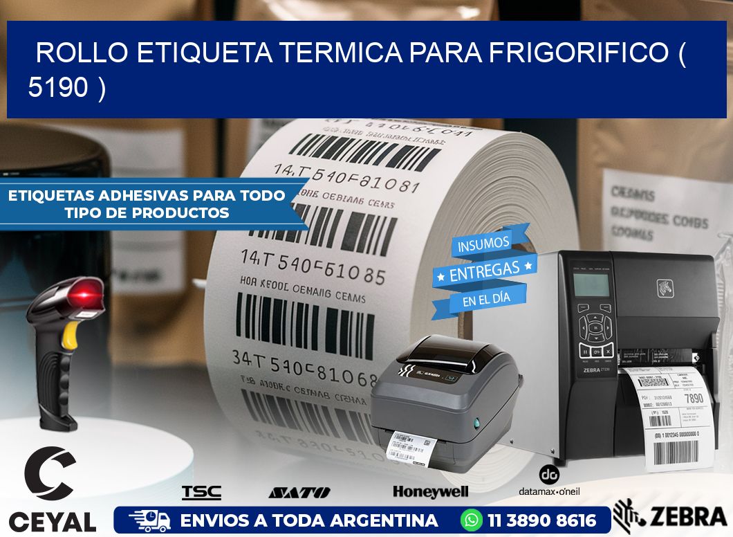 ROLLO ETIQUETA TERMICA PARA FRIGORIFICO ( 5190 )