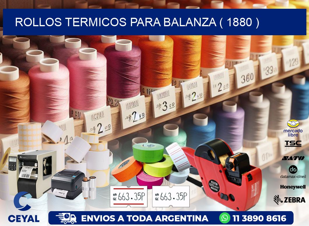ROLLOS TERMICOS PARA BALANZA ( 1880 )