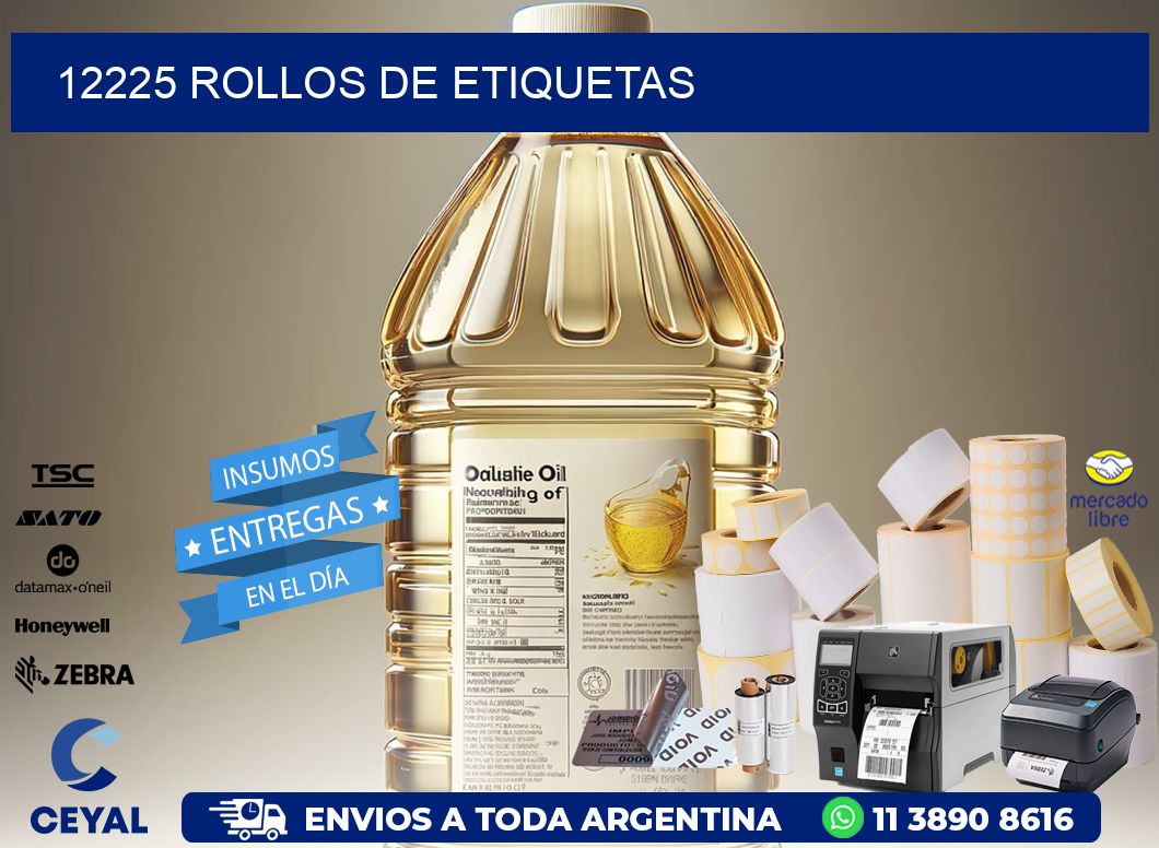 12225 ROLLOS DE ETIQUETAS