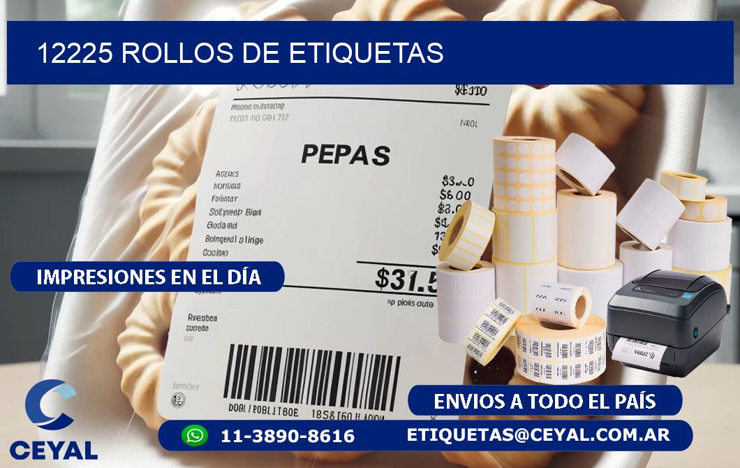 12225 ROLLOS DE ETIQUETAS