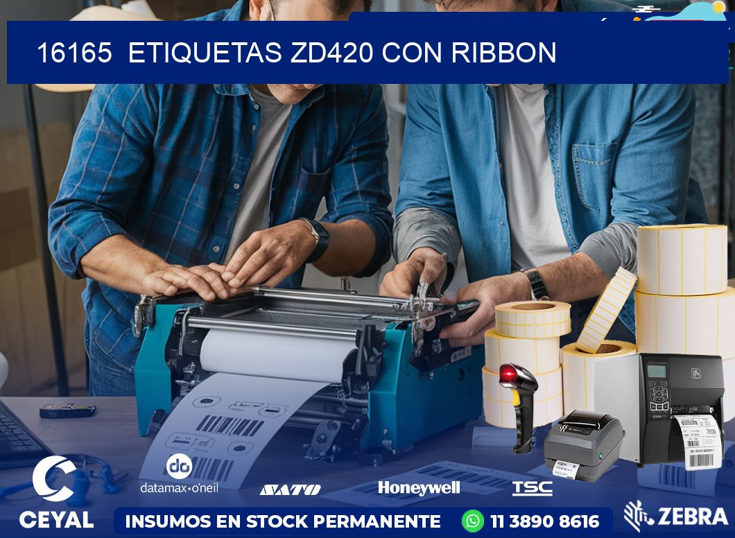 16165  ETIQUETAS ZD420 CON RIBBON