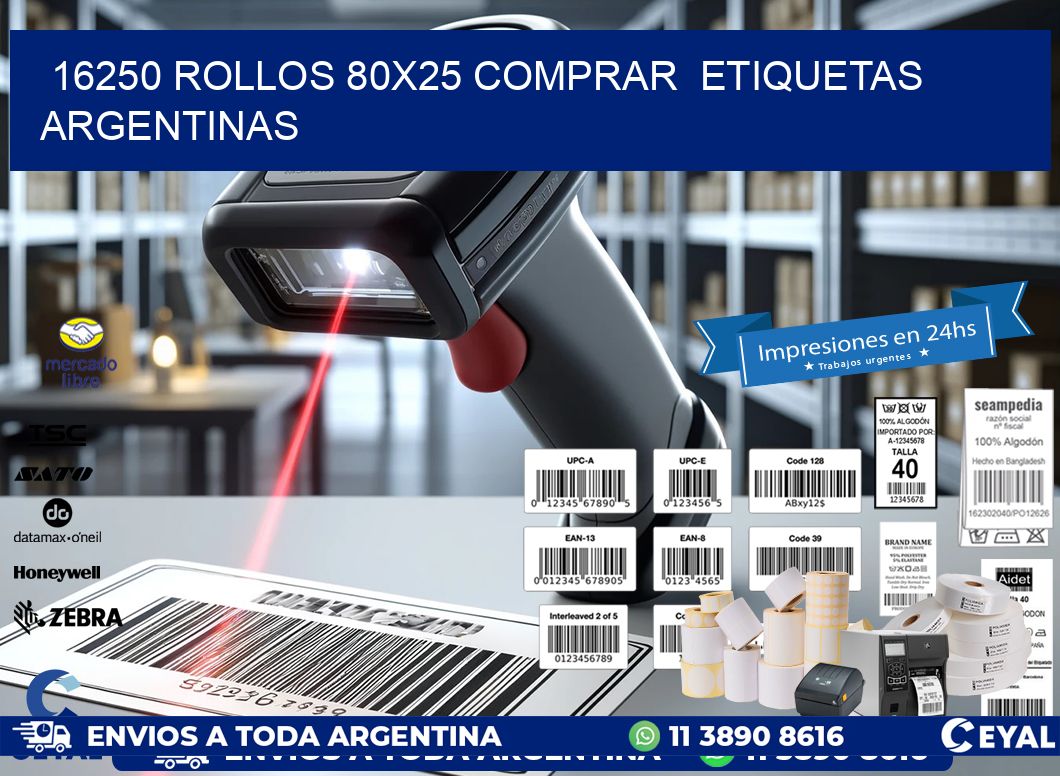 16250 ROLLOS 80X25 COMPRAR  ETIQUETAS ARGENTINAS