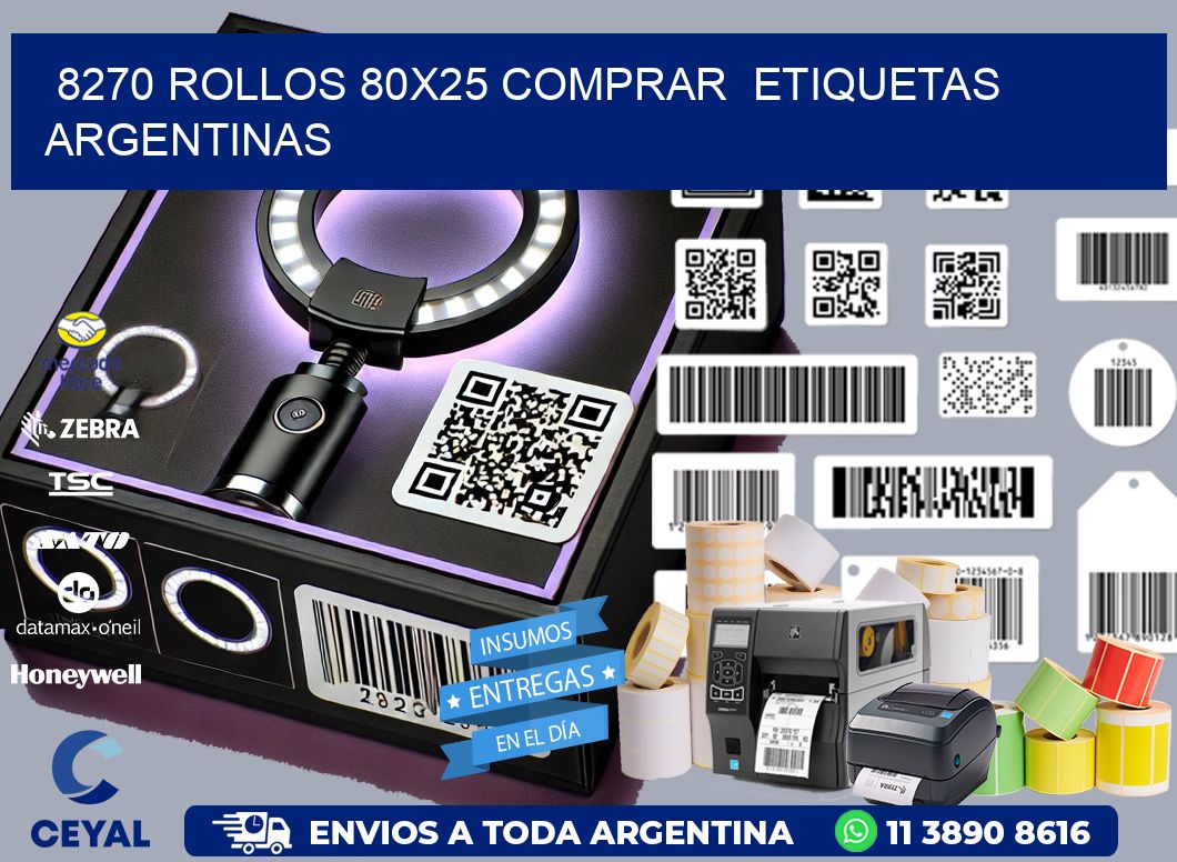 8270 ROLLOS 80X25 COMPRAR  ETIQUETAS ARGENTINAS