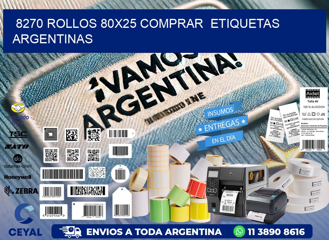 8270 ROLLOS 80X25 COMPRAR  ETIQUETAS ARGENTINAS