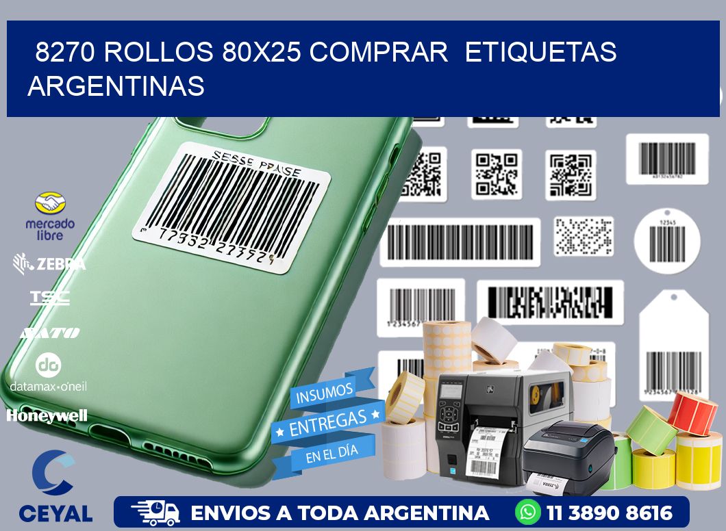 8270 ROLLOS 80X25 COMPRAR  ETIQUETAS ARGENTINAS