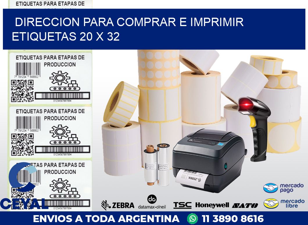 DIRECCION PARA COMPRAR E IMPRIMIR ETIQUETAS 20 x 32