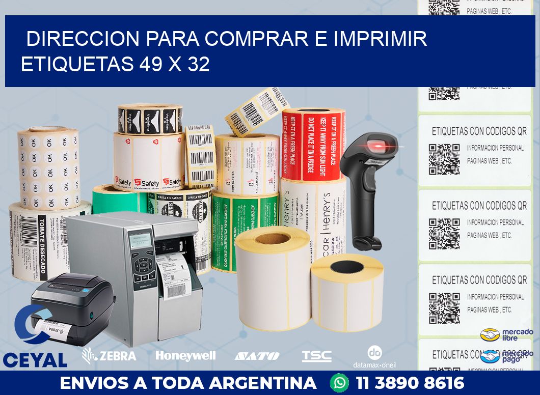 DIRECCION PARA COMPRAR E IMPRIMIR ETIQUETAS 49 x 32