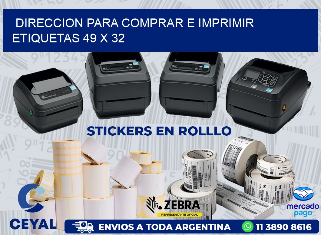 DIRECCION PARA COMPRAR E IMPRIMIR ETIQUETAS 49 x 32