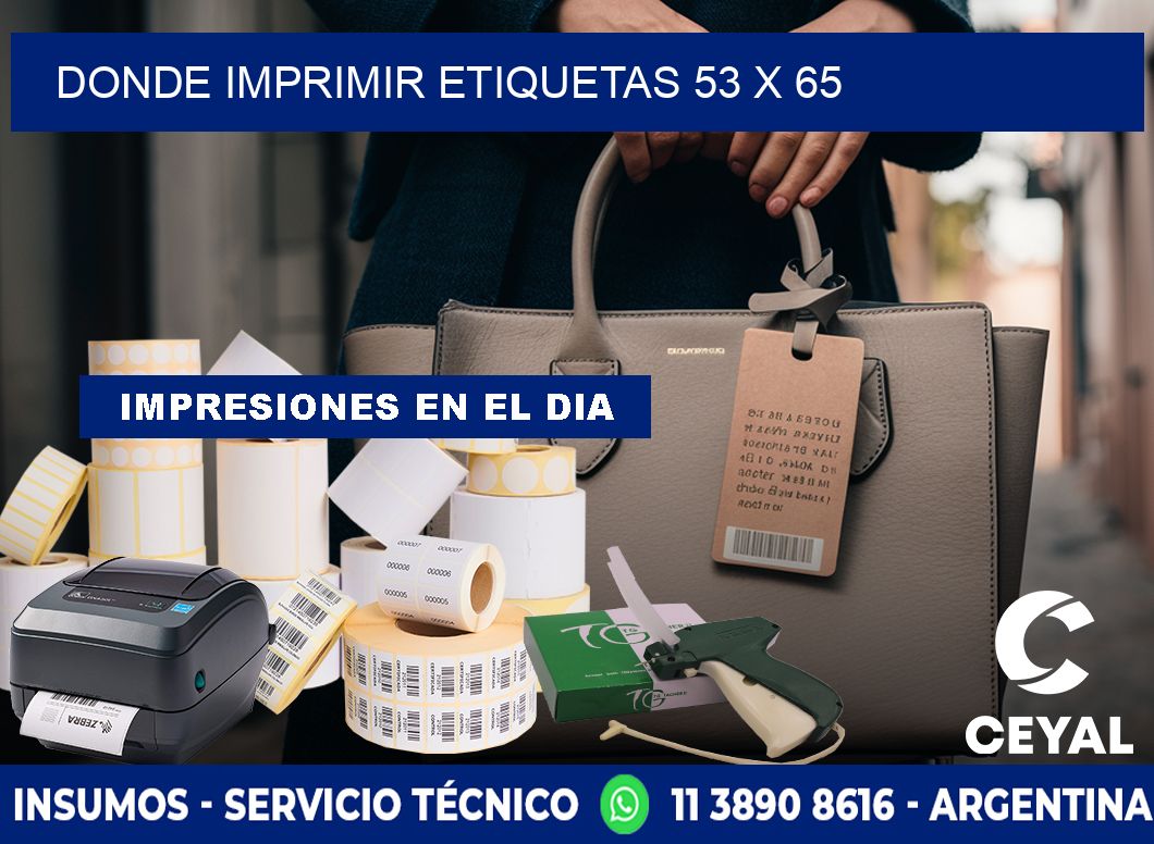 DONDE IMPRIMIR ETIQUETAS 53 x 65