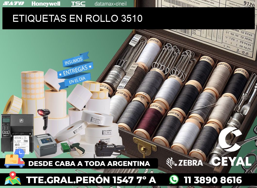 ETIQUETAS EN ROLLO 3510