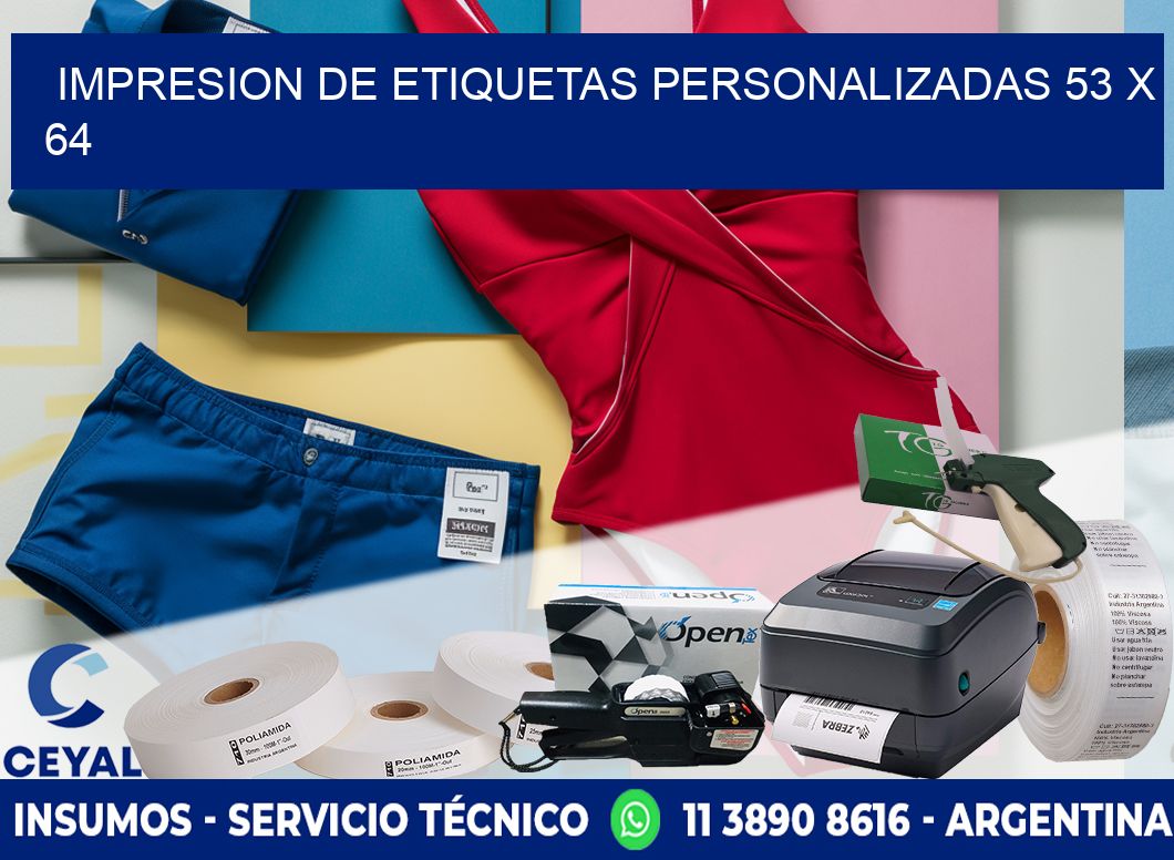 IMPRESION DE ETIQUETAS PERSONALIZADAS 53 x 64