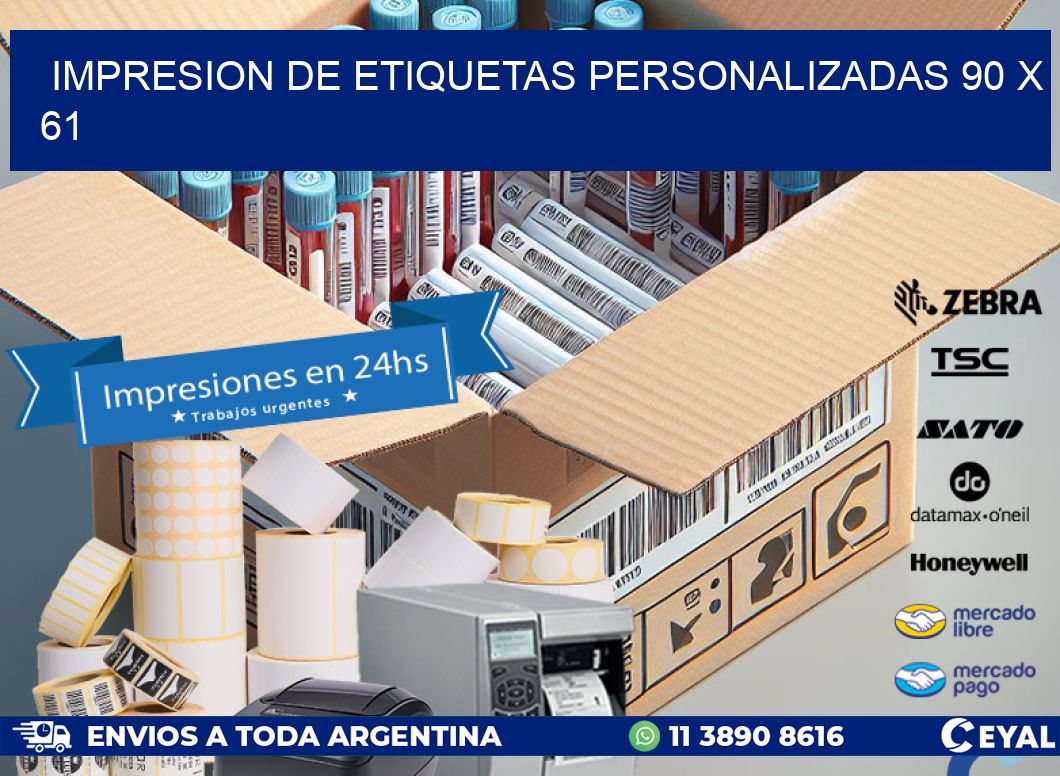 IMPRESION DE ETIQUETAS PERSONALIZADAS 90 x 61
