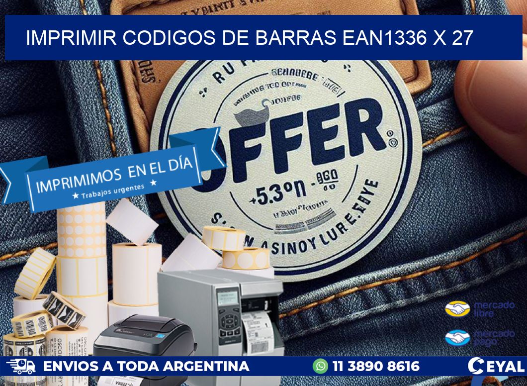IMPRIMIR CODIGOS DE BARRAS EAN1336 x 27